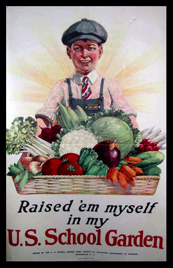 Raised 'em Myself U.S. School Garden poster